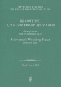 Hiawatha's Wedding Feast op.30,1 for soli, mixed chorus and orchestra study score
