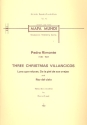 3 Christmas Villancicos for mixed chorus a cappella score