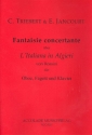 Fantaisie concertante ber L'Italiana in Algieri von Rossini fr Oboe, Fagott und Klavier Partitur und Stimmen