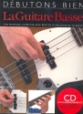 Dbutons bien la Guitare Basse (+CD): une mthode complete avec photos pour jouer de la basse