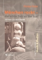 Mnchen rockt - die wilde Zeit an der Isar