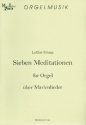 7 Meditationen ber Marienlieder fr Orgel
