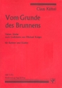 Vom Grunde des Brunnens 7 Lieder fr Bariton und Klavier