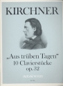 Aus trben Tagen op.32 10 Klavierstcke