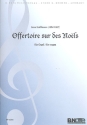 Offertoire sur des noels fr Orgel
