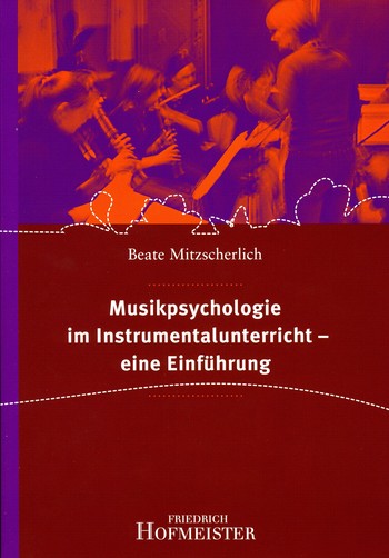 Musikpsychologie im Instrumentalunterricht - eine Einfhrung