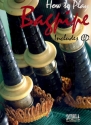 How to play Bagpipe (+CD) for bagpipe
