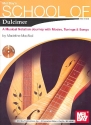 School of Dulcimer (+CD) A Musical Notation Journey with Modes, Tunings and Songs