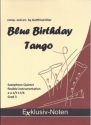 Blue Birthday Tango for 5 saxophones (AAA(T)TT(Bar))) score and parts