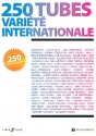 250 Tubes variete internationale: paroles et accords songbook lyrics/chord symbols/guitar chord boxes