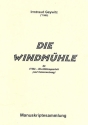 Windmhle fr 4 Blockflten (SoSSA) mit Tanzanweisung Partitur und Stimmen