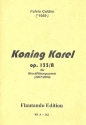 Koning Karel op.133a für 4 Blockflöten (SSTB) Partitur und Stimmen