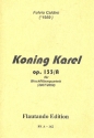 Koning Karel op.133a fr 4 Blockflten (SSTB) Partitur und Stimmen