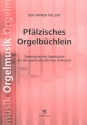 Pflzisches Orgelbchlein fr Orgel