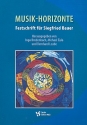 Musik-Horizonte Festschrift fr Siegfried Bauer