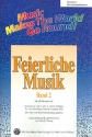 Feierliche Musik Band 2  fr flexible Ensemble Direktion/Klavierbegleitstimme