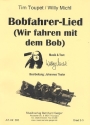 Bobfahrer-Lied: fr Blasorchester Direktion und Stimmen