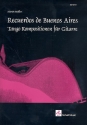 Recuerdos de Buenos Aires (+CD): für Gitarre/Tabulatur