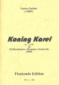 Koning Karel op.133b fr 2 Blockflten (SS), Vibraphon und Violoncello Partitur und Stimmen