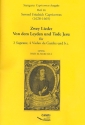 2 Lieder von dem Leyden und Tode Jesu fr 2 Soprane, 4 Violen da Gamba und Bc Partitur und Stimmen (Bc nicht ausgesetzt)