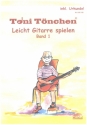 Leicht Gitarre spielen Band 1 (+Urkunde) Toni Tnchen