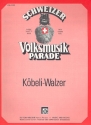 Köbeli-Walzer: für 1-2 Akkordeons