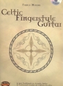 Celtic Fingerstyle Guitar (+CD): 14 Irish traditionals for acoustic guitar