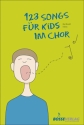 123 Songs fr Kids im Chor fr Kinderchor, Klavier und Gitarre Partitur