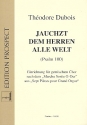 Jauchzt dem Herren alle Welt  Psalm 100 gem Chor Partitur