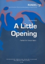 A little Opening  fr Blasorchester Partitur und Stimmen