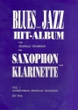 Blues- und Jazz-Hit-Album Band 1 fr Saxophon (Klarinette)