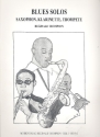 Blues-Solos Band 1 fr Saxophon (Trompete, Klarinette)