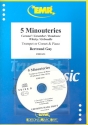 5 Minouteries (+CD) fr Trompete (Kornett) und Klavier