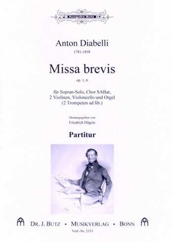 Missa brevis op.1,6 fr Sopran, gem Chor, 2 Violinen, Violoncello und Orgel (2 Trompeten a Partitur