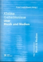 Kleine Geheimnisse ber Musik und Medien