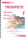 Trompete spielend leicht lernen Band 1