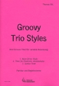Groovy Trio Styles fr 2 Melodieinstrumente und Tasteninstrument (3-stimmiges Ensemble) Partitur und Stimmen