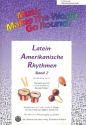 Lateinamerikanische Rhythmen Band 2: fr flexibles Ensemble Schlagzeug/Rhythmusinstrumente