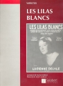 Les lilas blancs: pour voix et piano (frz)