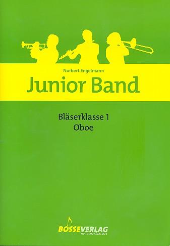 Junior Band Blserklasse Band 1: fr Blasorchester Oboe