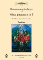 Missa pastoralis F-Dur für gem Chor (SAM) und Orgel (Streicher ad lib) Partitur