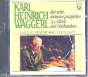Karl Heinrich Waggerl liest seine schönsten Geschichten zu Advent und Weihnachten CD