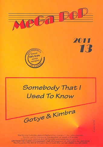 Somebody that I used to know: fr Klavier (en) (mit Text und Akkorden)