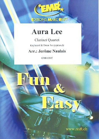 Aura Lee: fr 3 Klarinetten und Bassklarinette (Keyboard und Schlagzeug ad lib) Partitur und Stimmen