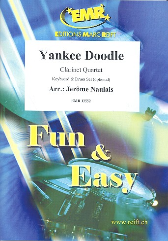 Yankee Doodle: fr 3 Klarinetten und Bassklarinette (Keyboard und Schlagzeug ad lib) Partitur und Stimmen