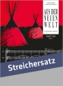 Aus der neuen Welt (Suite) fr Streichorchester Partitur und Stimmen