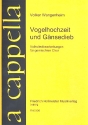Vogelhochzeit und Gnsedieb fr gem Chor a cappella Chorpartitur