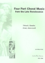 4-Part Choral Music from the late Renaissance for mixed chorus a cappella score