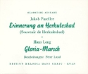 Gloria-Marsch  und  Erinnerung and Herkulesbad: fr Blasorchester