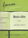 Mexico Adios: Einzelausgabe Gesand und Klavier